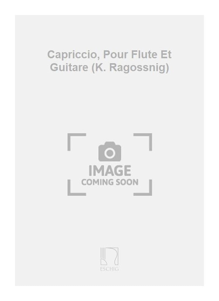 Capriccio, Pour Flute Et Guitare (K. Ragossnig)